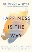 KNYGA Wayne W Dyer Happiness Is the Way