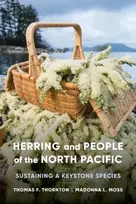 KNYGA Thomas F Thornton Herring and People of the North Pacific