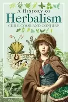 KNYGA Emma Kay History of Herbalism