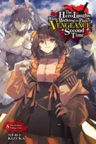 KNYGA Kizuka Nero Hero Laughs While Walking the Path of Vengeance a Second Time, Vol. 5 (light novel)