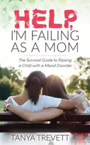 KNYGA Tanya Trevett Help, I'm Failing as a Mom