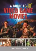 KNYGA Christopher Carton Guide to Video Game Movies