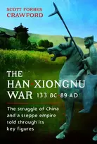 KNYGA Scott Crawford Han-Xiongnu War, 133 BC–89 AD