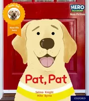KNYGA Selma Knight Hero Academy Non-fiction: Oxford Level 1, Lilac Book Band: Pat, Pat