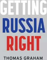 KNYGA Thomas Graham Getting Russia Right