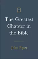 KNYGA John Piper Greatest Chapter in the Bible (Pack of 25)
