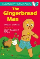 KNYGA Kandace Chimbiri Gingerbread Man: A Bloomsbury Young Reader