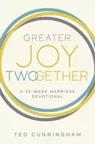 KNYGA Ted Cunningham Greater Joy Twogether