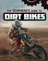 KNYGA Lisa J Amstutz Gearhead's Guide to Dirt Bikes