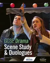 KNYGA Annie Fox GCSE Drama: Scene Study and Duologues