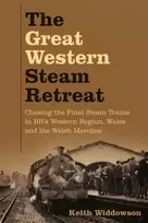 KNYGA Keith Widdowson Great Western Steam Retreat