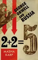 KNYGA Masha Karp George Orwell and Russia