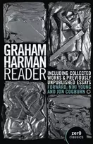 KNYGA Graham Harman Reader, The - Including previously unpublished essays