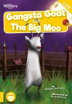 KNYGA Anthony William Gangsta Goat and The Big Moo