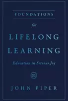 KNYGA John Piper Foundations for Lifelong Learning
