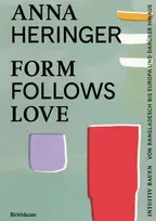 KNYGA Anna Heringer Form Follows Love (Deutsche Ausgabe)