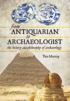 KNYGA Tim Murray From Antiquarian to Archaeologist