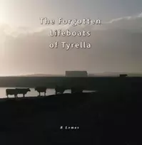 KNYGA Barbara Lomas Forgotten Lifeboats of Tyrella