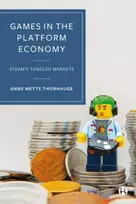 KNYGA Anne Mette Thorhauge Games in the Platform Economy