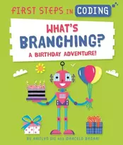 KNYGA Marcelo Badari First Steps in Coding: What's Branching?