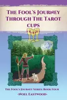 KNYGA Noel Eastwood Fool's Journey Through The Tarot Cups