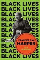 KNYGA Utz Mcknight Frances E. W. Harper