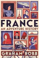 KNYGA Graham Robb France: An Adventure History