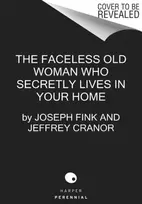 KNYGA Joseph Fink Faceless Old Woman Who Secretly Lives in Your Home