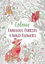 KNYGA Michael Omara Books Fabulous Forests and Wild Flowers