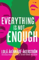 KNYGA Lola Akinmade Akerstrom Everything Is Not Enough