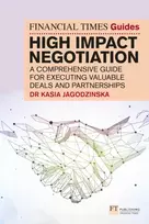 KNYGA Kasia Jagodzinska Financial Times Guide to High Impact Negotiation: A comprehensive guide for executing valuable deals and partnerships