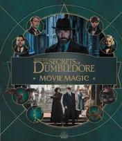 KNYGA Jody Revenson Fantastic Beasts – The Secrets of Dumbledore: Movie Magic