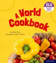 KNYGA Rachel Russ Essential Letters and Sounds: Essential Phonic Readers: Oxford Reading Level 6: A World Cookbook