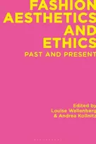 KNYGA Louise Wallenberg Fashion Aesthetics and Ethics