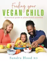 KNYGA Sandra Hood Feeding Your Vegan Child