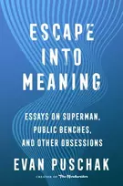 KNYGA Evan Puschak Escape into Meaning