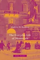 KNYGA Andrew M Shanken Everyday Life of Memorials