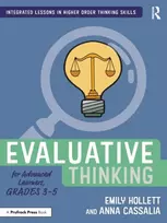 KNYGA Emily Hollett Evaluative Thinking for Advanced Learners, Grades 3–5