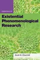 KNYGA Scott D Churchill Essentials of Existential Phenomenological Research