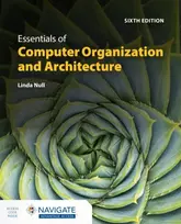 KNYGA Linda Null Essentials of Computer Organization and Architecture with Navigate Advantage Access