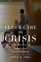 KNYGA Emily K Abel Elder Care in Crisis