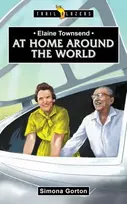 KNYGA Simona Gorton Elaine Townsend: At Home Around the World