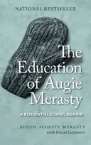 KNYGA Joseph Auguste Merasty Education of Augie Merasty