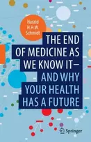 KNYGA Schmidt end of medicine as we know it - and why your health has a future