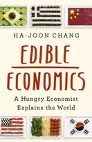 KNYGA Ha Joon Chang Edible Economics