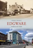 KNYGA Joshua Thomas Edgware Through Time