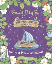 KNYGA Enid Blyton Enchanted Library: Stories of Dreamy Adventures