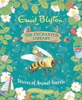 KNYGA Enid Blyton Enchanted Library: Stories of Animal Secrets