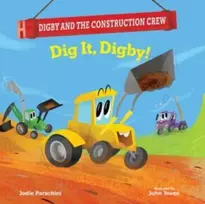 KNYGA Jodie Parachini Dig It, Digby!
