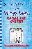 KNYGA Jeff Kinney Diary o a Wimpy Wean: Up Tae the Oxters